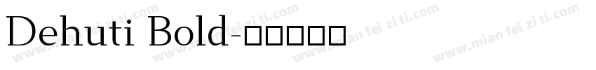 Dehuti Bold字体转换